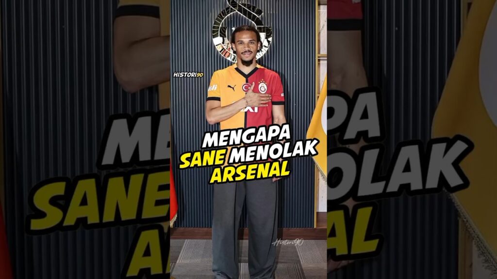 Mengapa Sane pilih Galatasaray ketimbang Arsenal? #sepakbola  #shortfeed #histori90