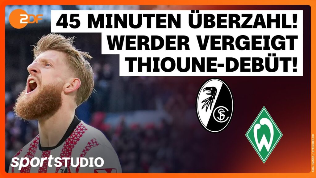SC Freiburg – SV Werder Bremen | Bundesliga, 21. Spieltag 2025/26 | sportstudio SC Freiburg – SV Werder Bremen | Bundesliga, 21. Spieltag 2025/26 | sportstudio