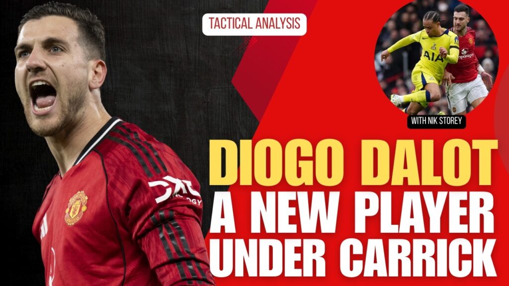 A NEW PLAYER UNDER CARRICK: Acknowledging Diogo Dalot's fine form