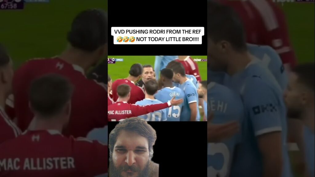 VAN DIJK PUSHING RODRI FROM THE REF!!! #shorts VAN DIJK PUSHING RODRI FROM THE REF!!! #shorts