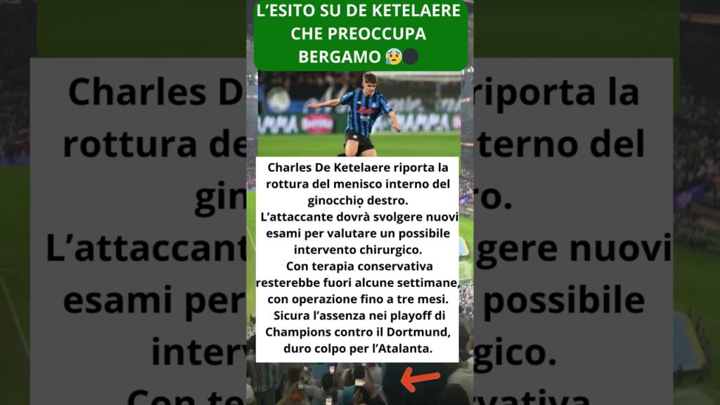 L’esito su De Ketelaere che preoccupa Bergamo 😰⚫