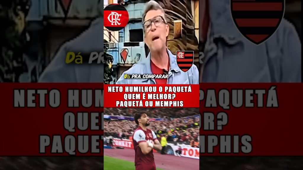💥NETO HUMILHOU O PAQUETÁ! QUEM É MELHOR PAQUETÁ OU MEMPHIS? #depay #Corinthians #flamengo #paquetá