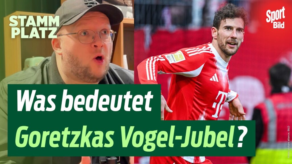 Bundesliga: Darum machte Goretzka den Vogel-Jubel | Stammplatz