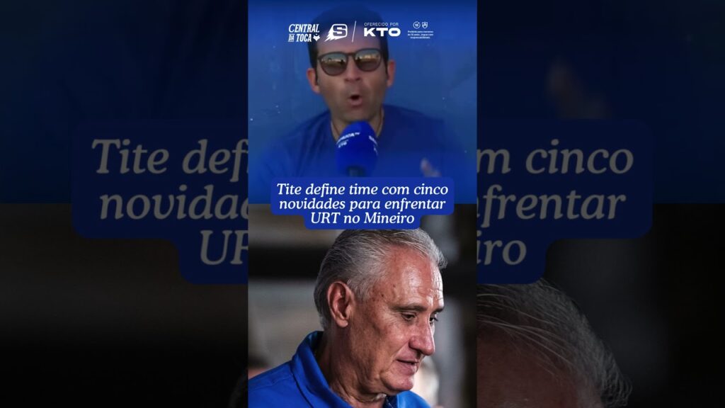 TITE MUDA 5! VEJA O TIME DO CRUZEIRO PARA ENCARAR A URT