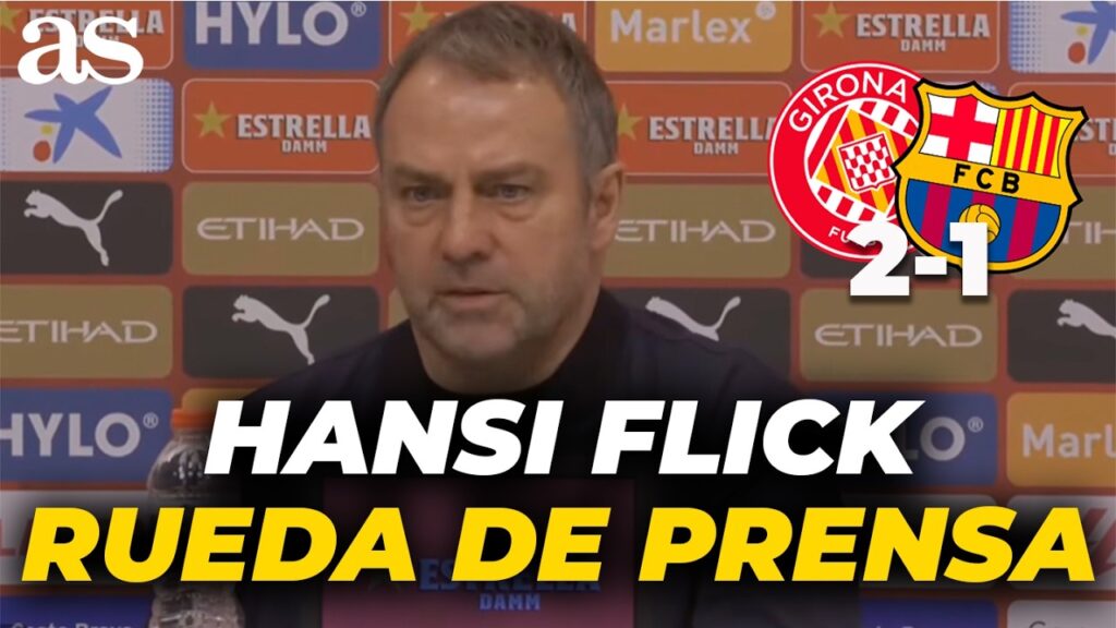 HANSI FLICK, RUEDA PRENSA COMPLETA ESPAÑOL tras el POLÉMICO GIRONA 2 - BARCELONA 1