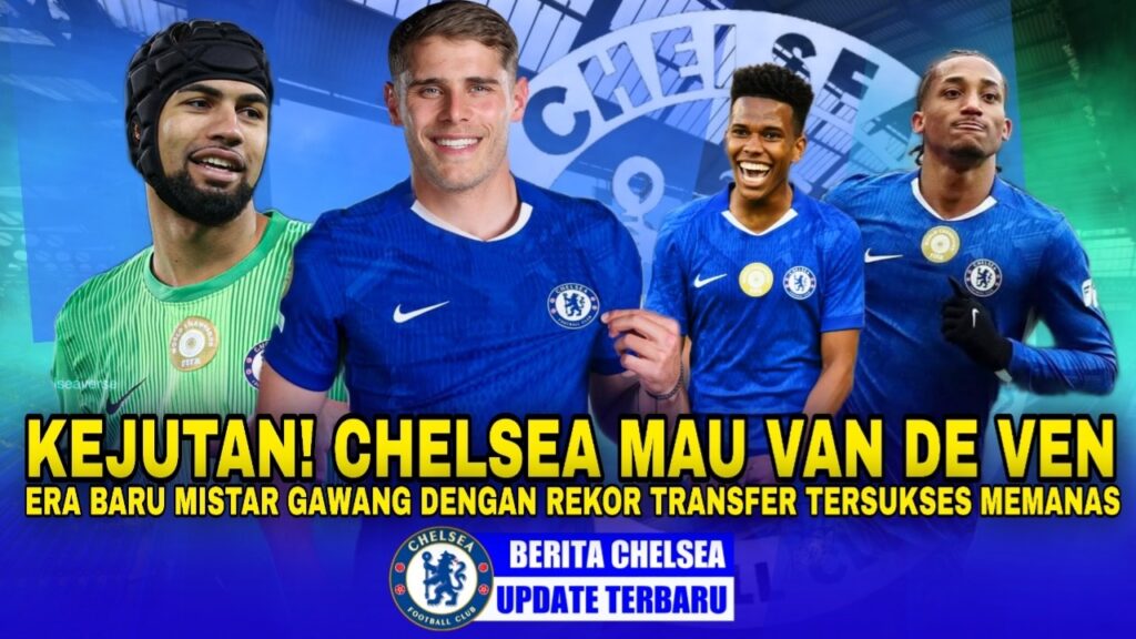 Chelsea PANTANG MUNDUR kejar Van De VenšRobert Sanchez terancam, Rekor Estevao & Joao Pedro menggila Chelsea PANTANG MUNDUR kejar Van De VenšRobert Sanchez terancam, Rekor Estevao & Joao Pedro menggila
