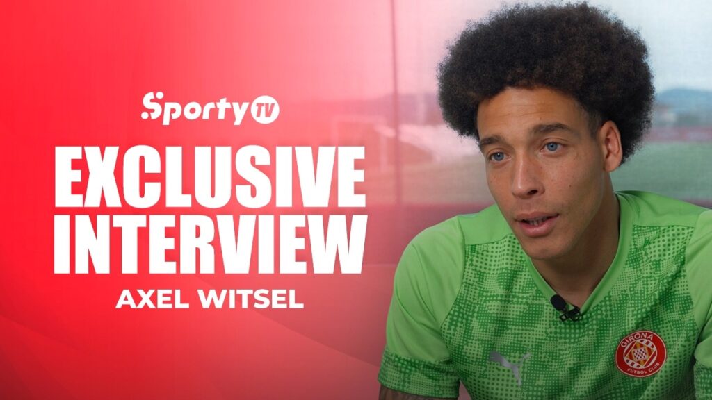 Exclusive interview with Axel Witsel | Girona and former BVB Player | SportyTV
