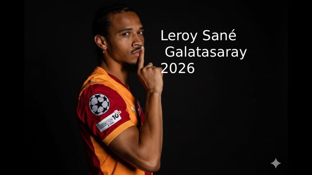 Leroy Sané Galatasaray 2026 -Skills Goals & Assists 2026