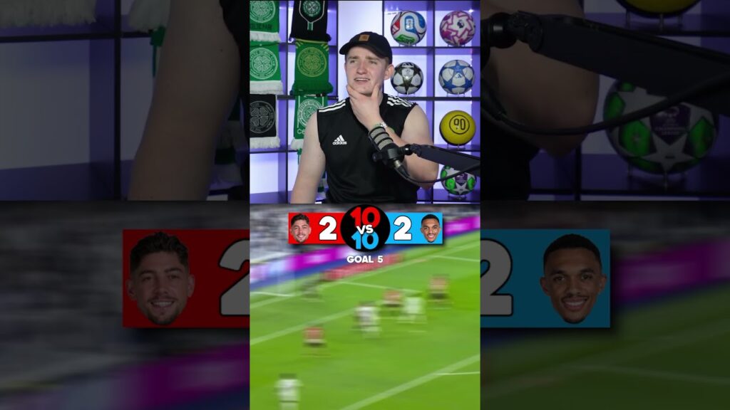 TRENT ALEXANDER ARNOLD'S LAST 10 GOALS VALVERDE'S LAST 10 GOALS!