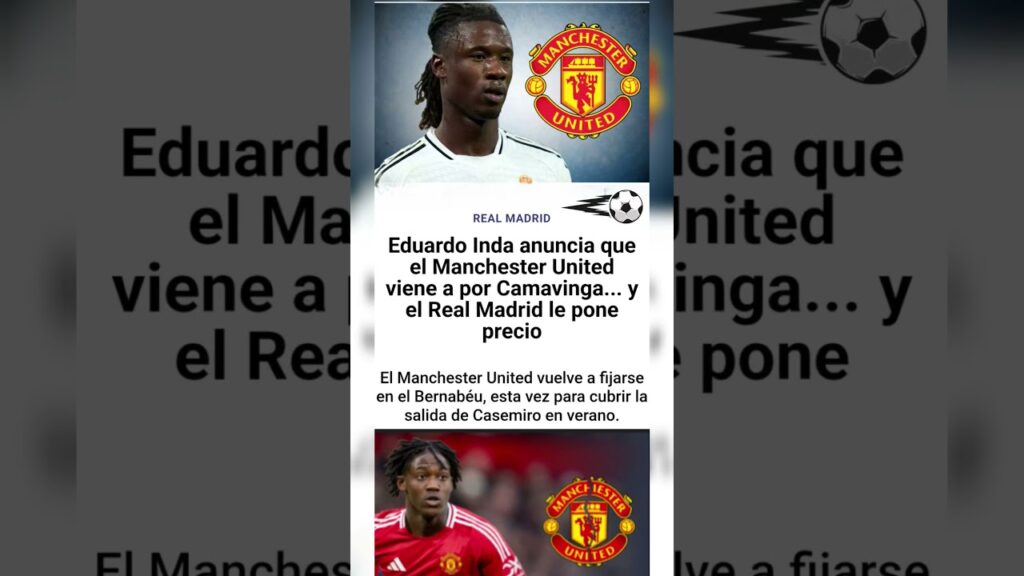 ¡CAMAVINGA SACUDE EUROPA! ⚡💥