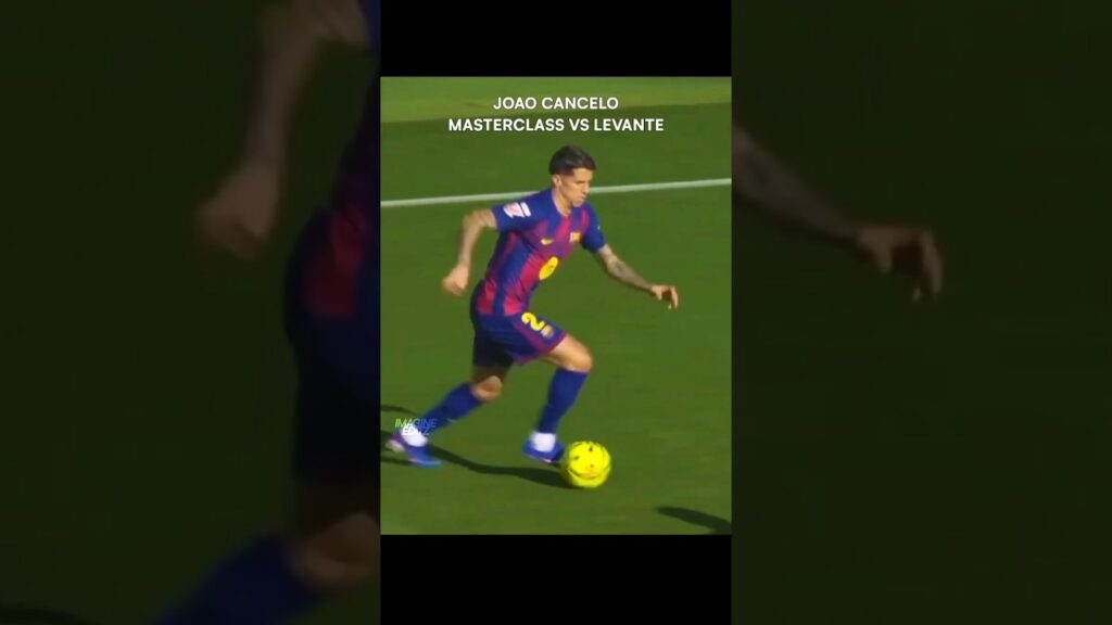 Joao Cancelo Masterclass Vs Levante