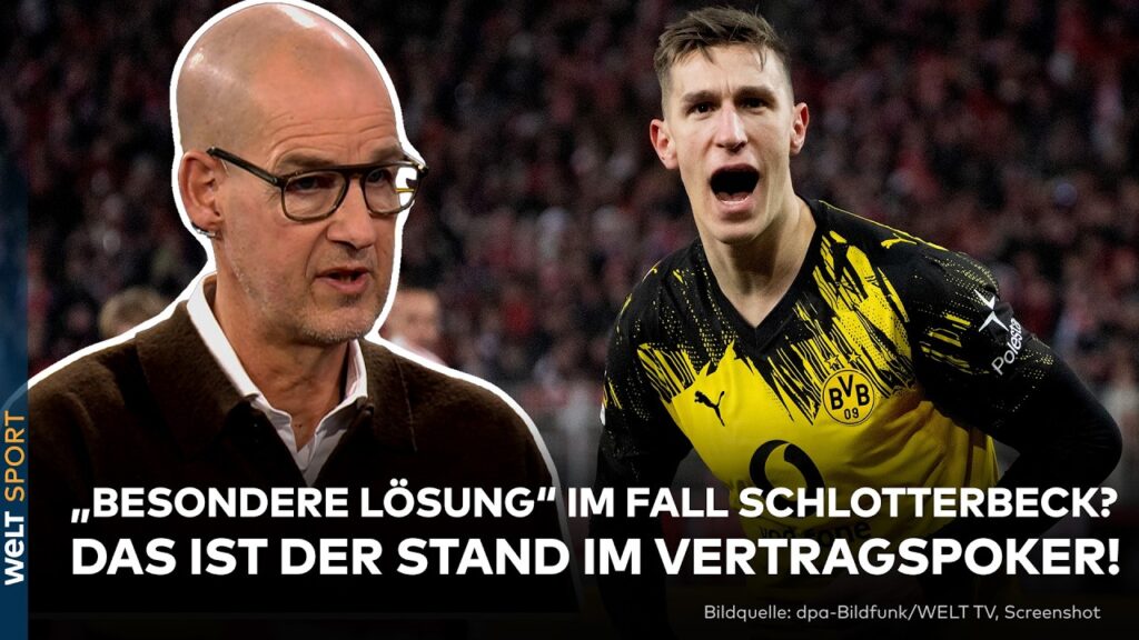 BORUSSIA DORTMUND: Vertragspoker mit Nico Schlotterbeck! BVB-Boss Carsten Cramer spricht bei WELT TV
