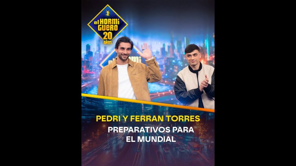 Los futbolistas Pedri y Ferran Torres en 'El Hormiguero'