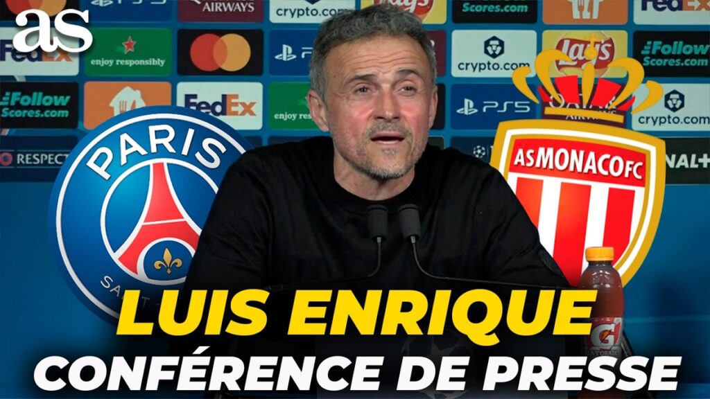 LUIS ENRIQUE, conférence de presse COMPLÈTE après PSG 2 – MONACO 2 | CHAMPIONS LUIS ENRIQUE, conférence de presse COMPLÈTE après PSG 2 – MONACO 2 | CHAMPIONS