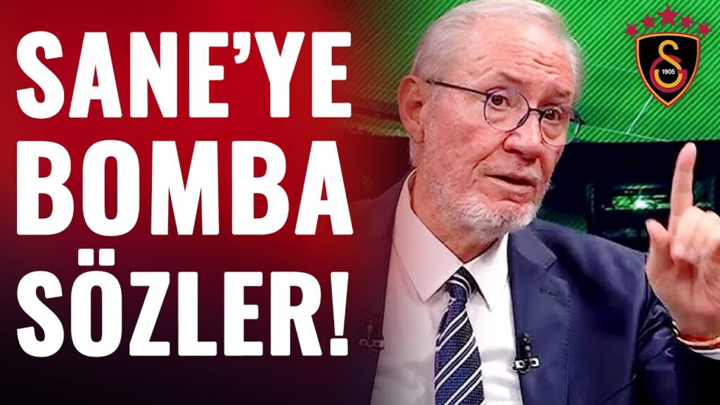 Levent Tüzemen: "Leroy Sane Galatasaray'dan 12 Milyon Avro Kazanıyor, 12 Kuruşluk Top Oynamıyor!"