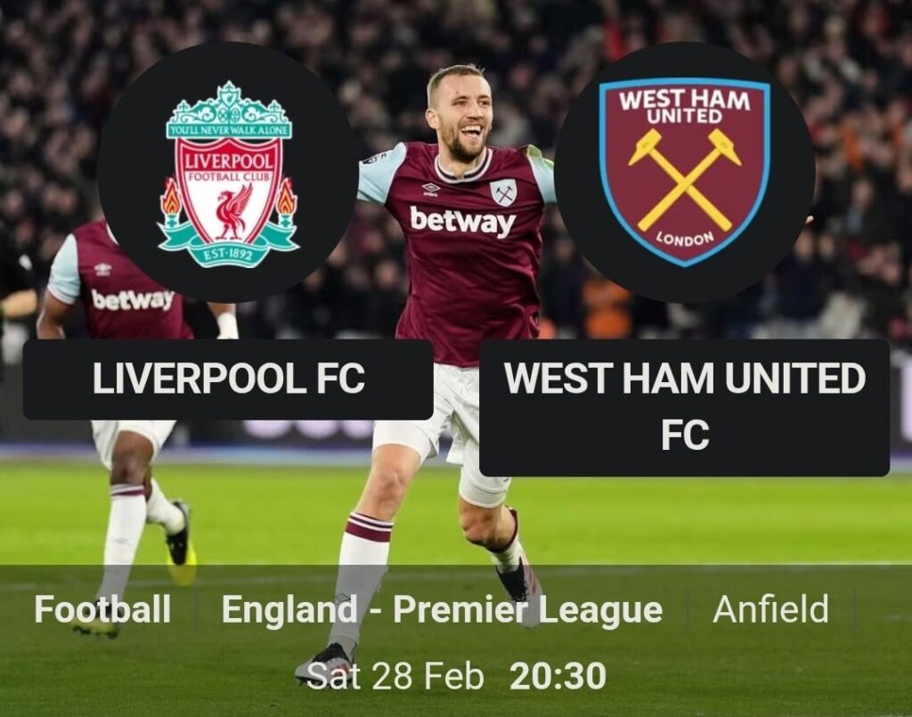 Liverpool FC vs West Ham United FC Betting Predictions and Fantasy Picks