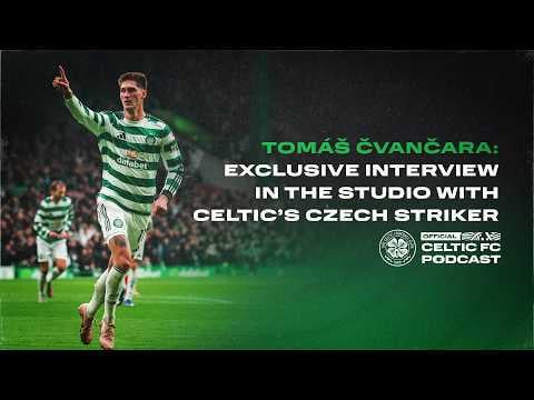 Tomáš Čvančara in the studio: Exclusive interview with Celtic’s Czech striker