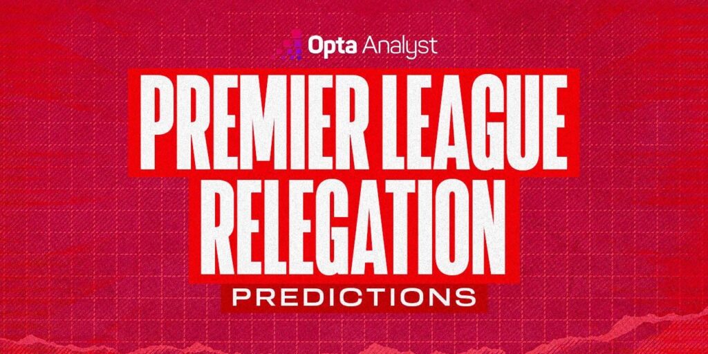 Who Will Be Relegated From the Premier League in 2025-26