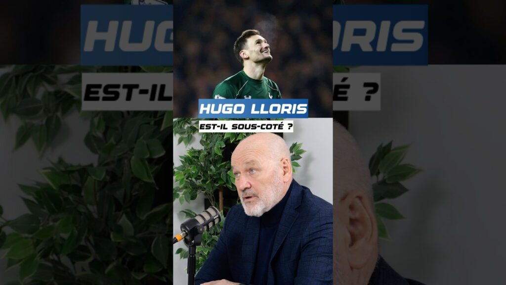 Hugo Lloris, gardien sous-coté ? 🇫🇷
