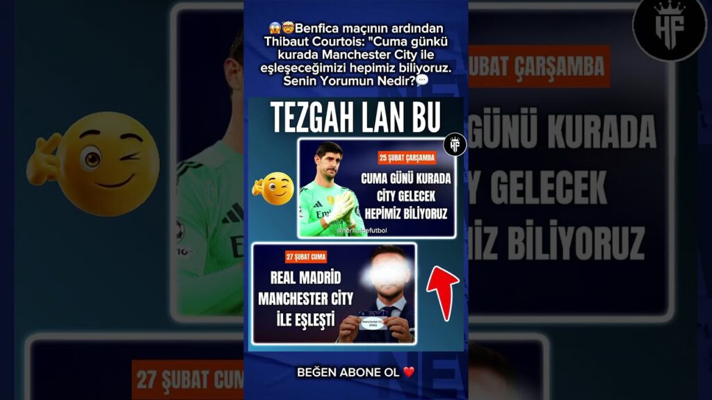 Thibaut Courtois: "Cuma günkü kurada Manchester City ile eşleşeceğimizi hepimiz biliyoruz.“ #futbol