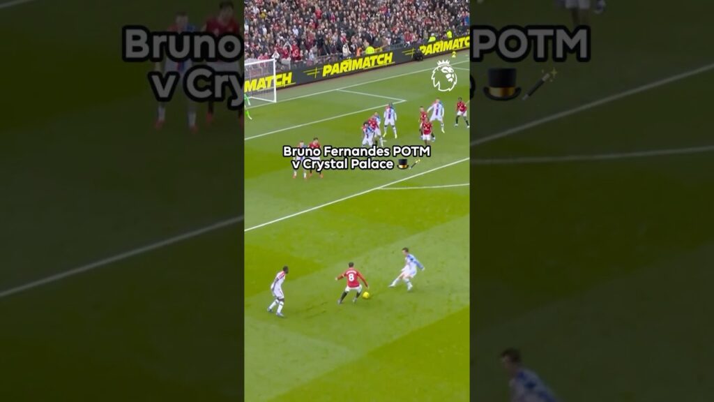 Bruno Fernandes Running The Show 🪄