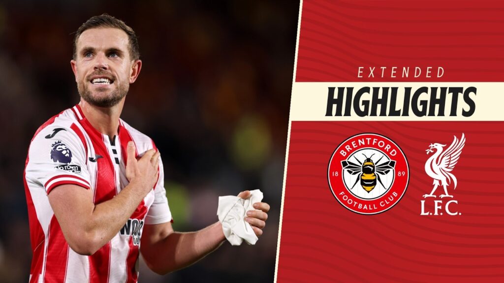Brentford 3-2 Liverpool | Extended Premier League Highlights