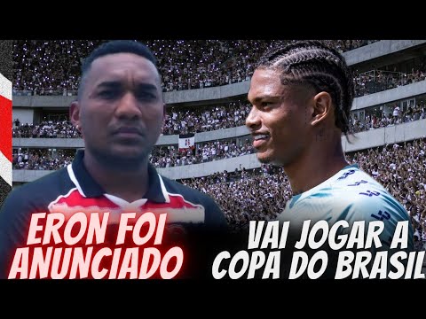 ✅️ERON FOI ANUNCIADO 🤔MARQUINHOS VAI PODER JOGAR A COPA DO BRASIL?