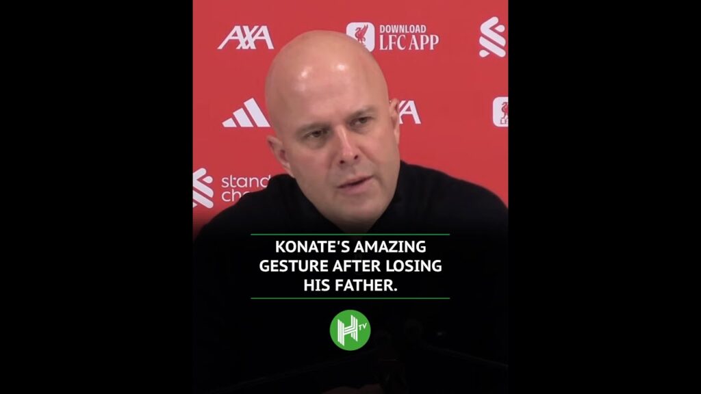 Konate's amazing Liverpool gesture after father's death ❤️