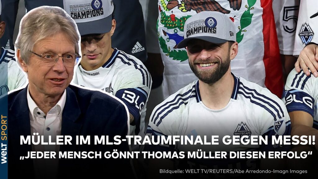 MAJOR LEAGUE SOCCER: Traumfinale! Thomas Müller trifft mit Vancouver auf Messi und Inter Miami