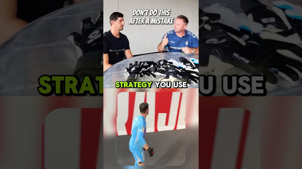 Thibaut Courtois: NEVER Do This After a Goalkeeper Mistake ❌🧤 #shorts #goalkeeper #courtois #gk