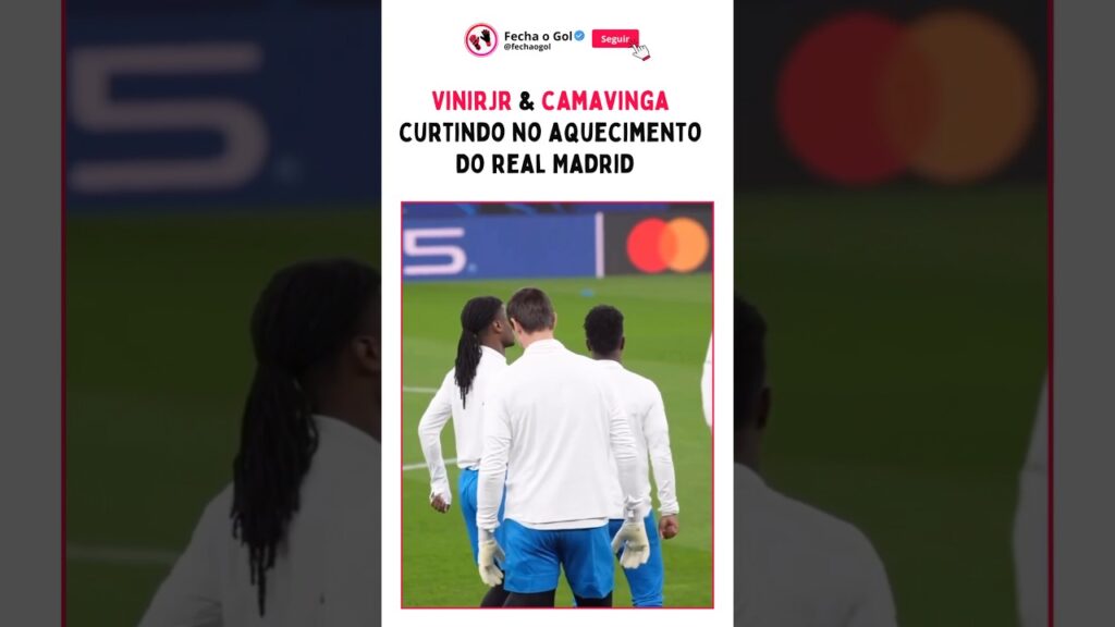 Vini Jr e Camavinga dançando no aquecimento.