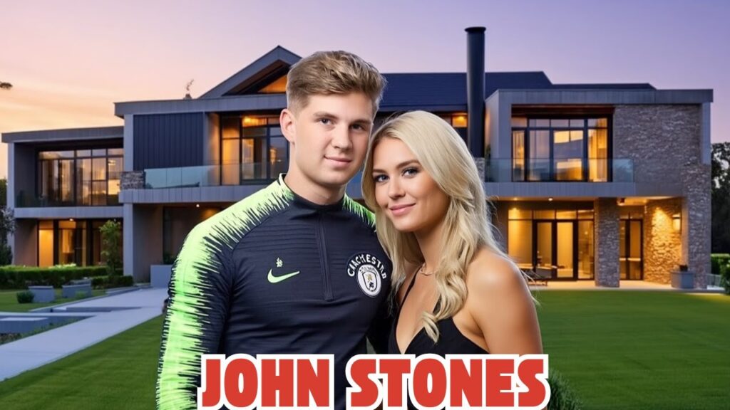 The Untold Story of John Stones (2025) | Wife, Family, Net Worth & Lifestyle