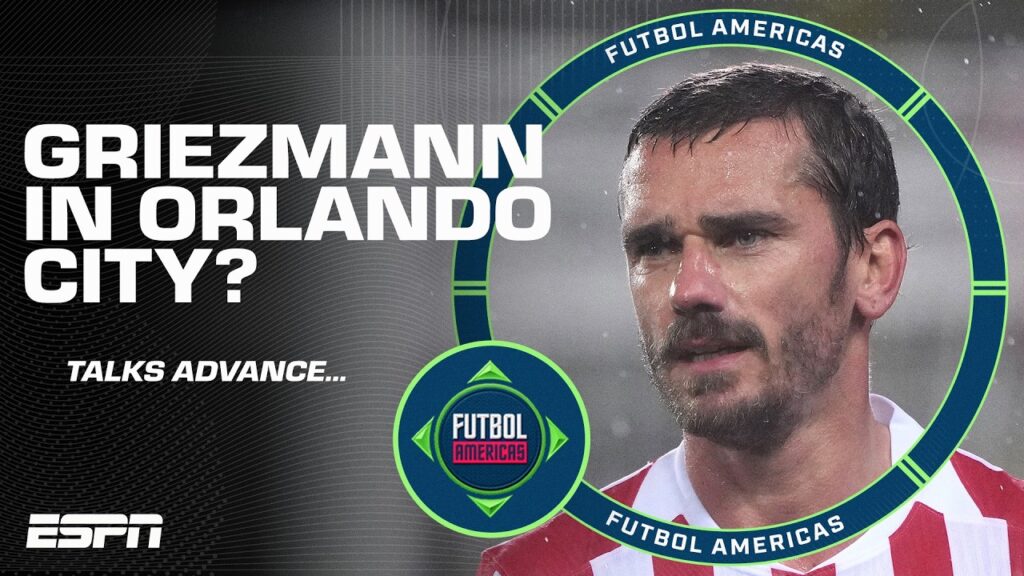 Reactions to Antoine Griezmann being in 'advanced talks' with Orlando City | Futbol Americas