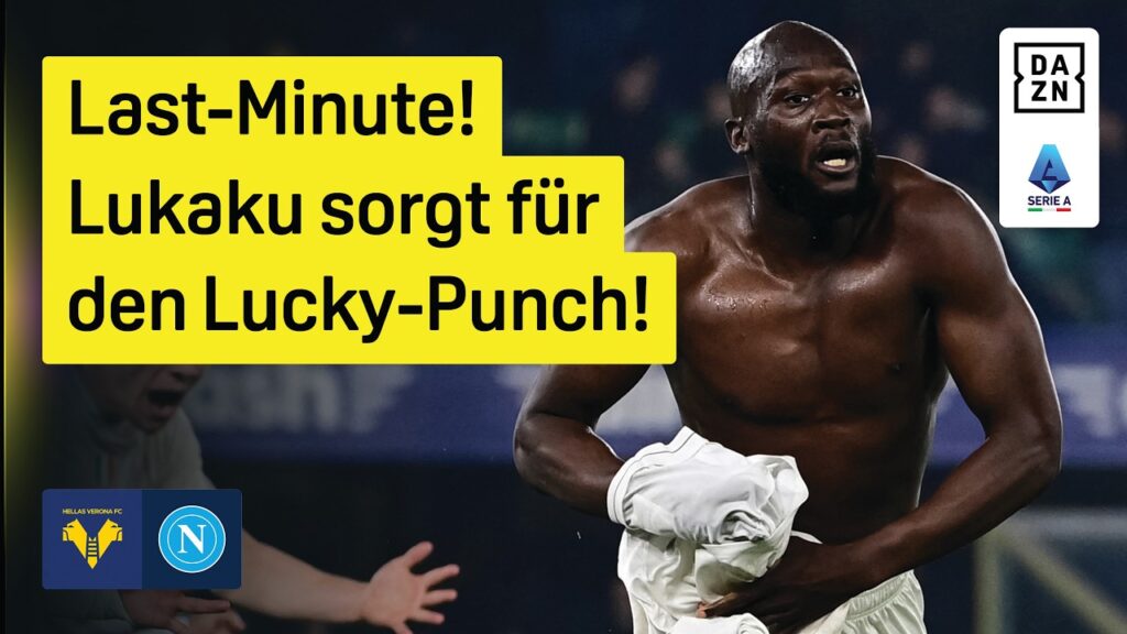 Lukaku! Der Big Man ist back: Hellas Verona - SSC Neapel | 27. Spieltag | Serie A | DAZN Highlights