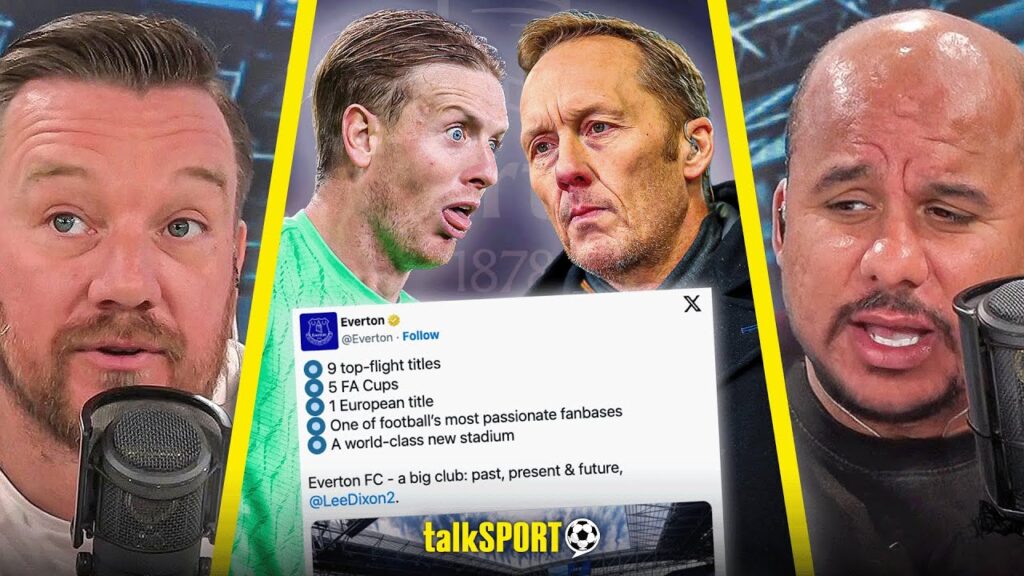 Did Jordan Pickford make a HUGE MISTAKE?! talkSPORT REACT as Everton HIT BACK at Lee Dixon!