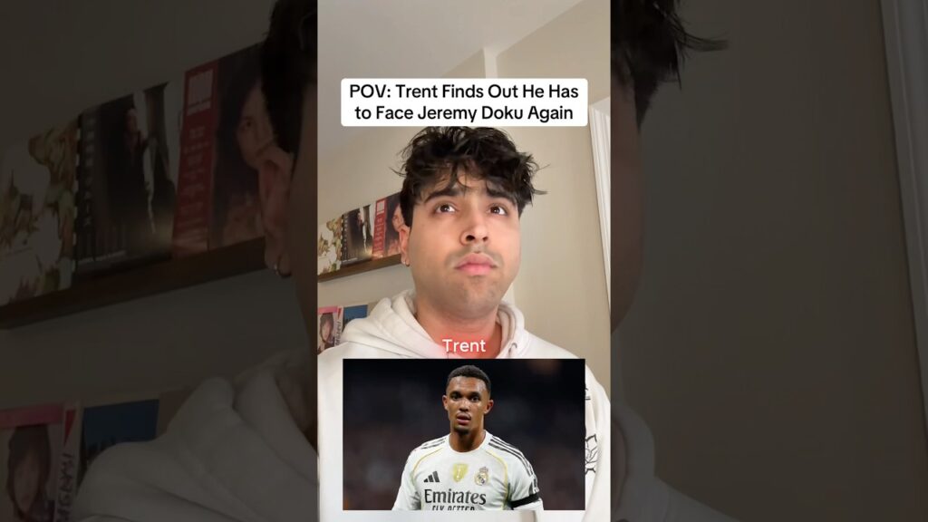 POV: Trent Finds Out He Has to Face Jeremy Doku Again 😭⚽️