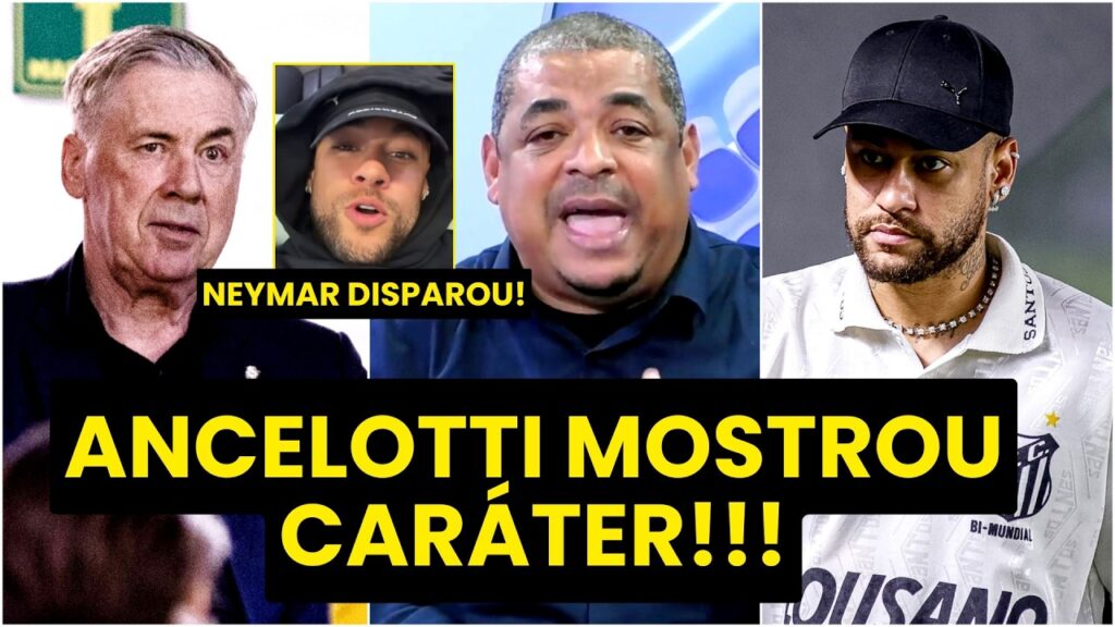 "EU DOU PARABÉNS AO ANCELOTTI!!! Velho, o NEYMAR..." OLHA qual ATITUDE foi EXALTADA por VAMPETA!