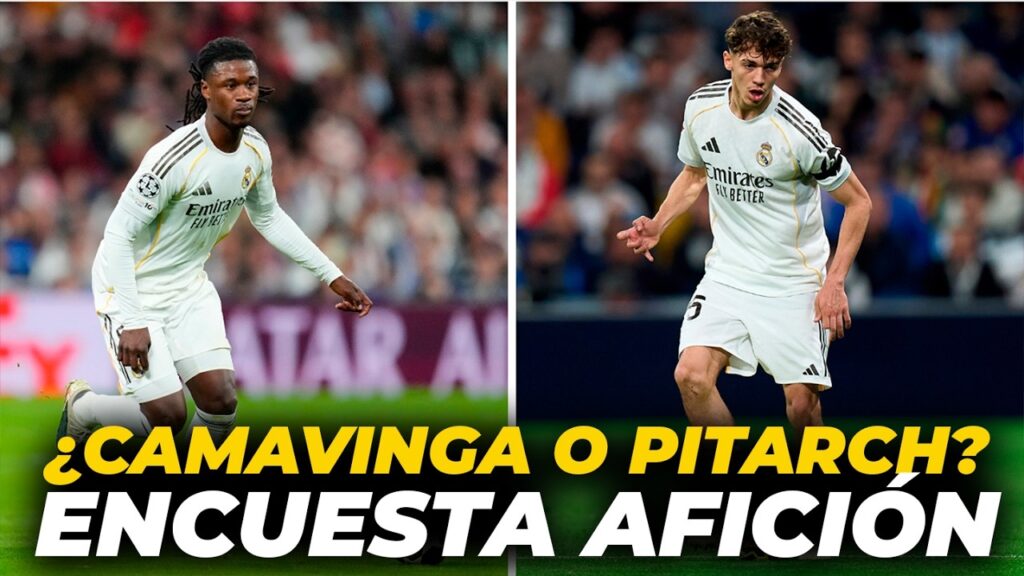 El madridismo elige: ¿PITARCH o CAMAVINGA? | REAL MADRID - MANCHESTER CITY CHAMPIONS LEAGUE