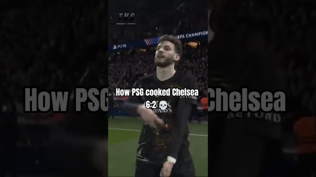 PSG VS Chelsea 6-2: how Kvaratskhelia, Dembele, Vitinha, Barcola cooked chelsea 😬