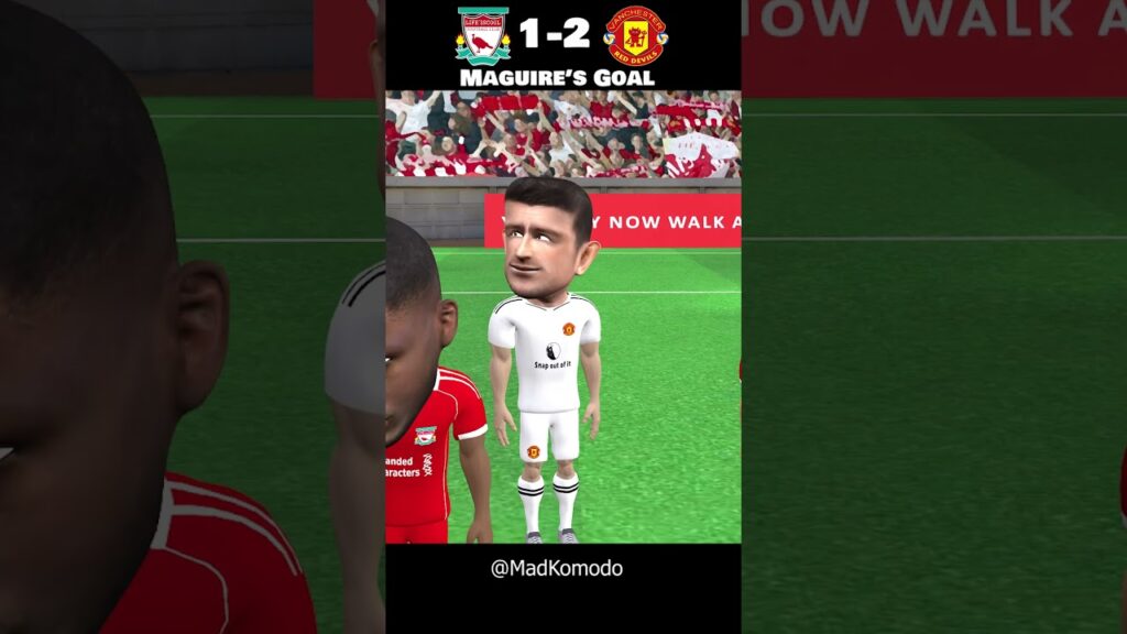 Liverpool 1-2 Manchester United | Harry Maguire's winning goal | Parody