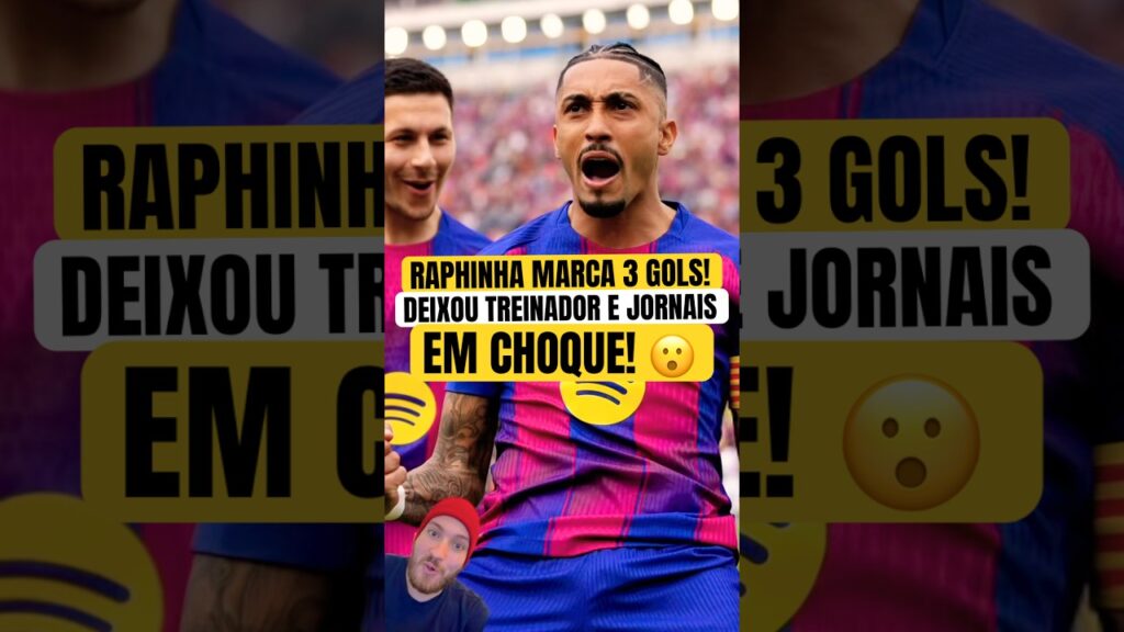 RAPHINHA FAZ 3 GOLS e DEIXA SEU TÉCNICO e JORNAIS ESPANHÓIS em CHOQUE! #raphinha #barcelona #lamine
