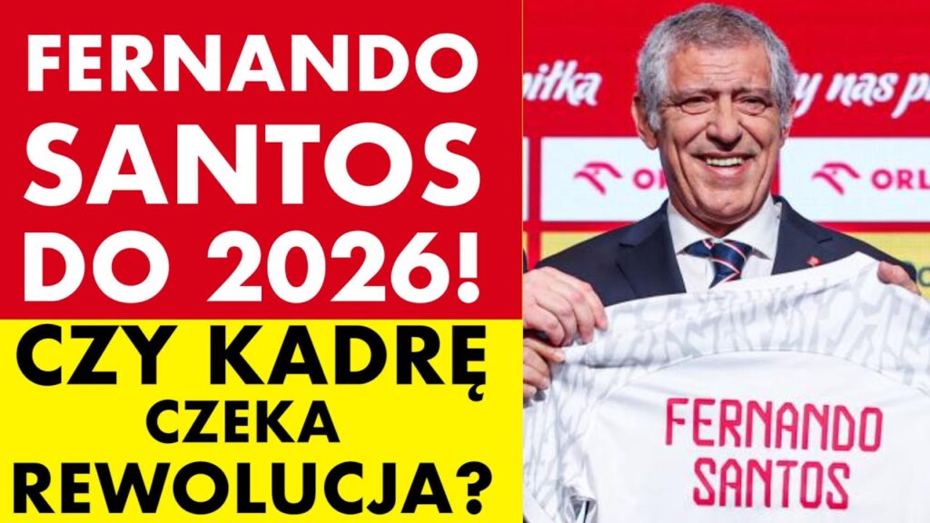 FERNANDO SANTOS DO 2026! CZY KADRĘ CZEKA REWOLUCJA? PORTUGALCZYK CHCE KOORDYNOWAĆ SYSTEM SZKOLENIA!
