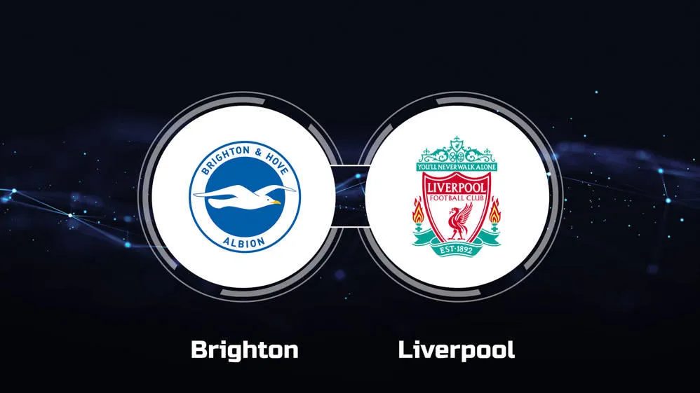 How to Watch Brighton & Hove Albion vs. Liverpool FC: Live Stream, TV Channel