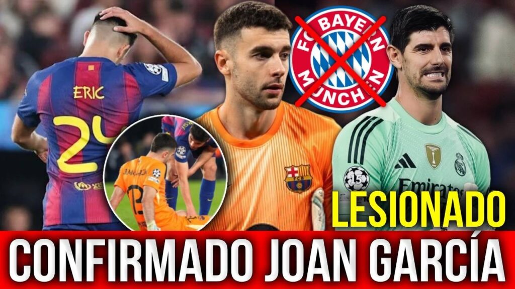 ¿LESIÓN DE JOAN GARCÍA? ERIC GARCÍA PROBLEMAS, COURTOIS SE PIERDE CHAMPIONS