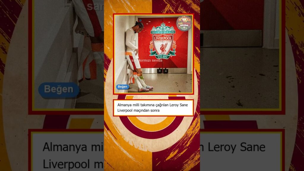 Leroy Sané Almanya Kadrosunda Liverpool 4 0 Galatasaray #galatasaray #procellim