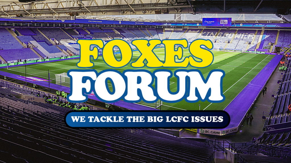 Foxes Forum: Unanimous best Leicester City pairing as howler forgiven and doubts over trio