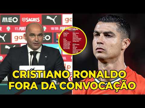 CRISTIANO RONALDO FORA DA CONVOCAÇÃO DA SELEÇÃO DE PORTUGAL! ROBERTO MARTÍNEZ EXPLICA TUDO!