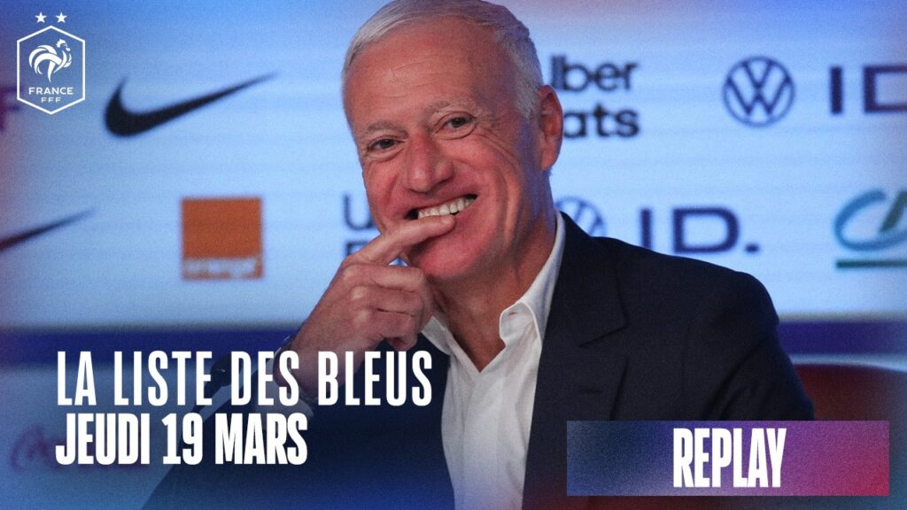 Replay: la liste des Bleus de Didier Deschamps en direct