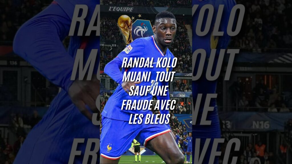 🇫🇷 Randal Kolo Muani, tout sauf une fraude en Équipe de France