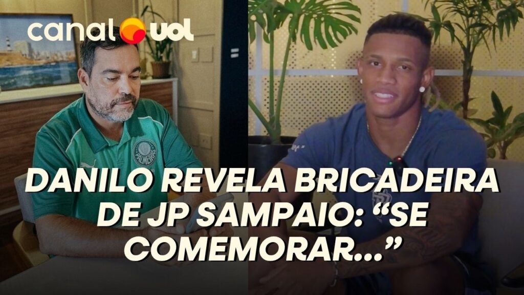 DANILO REVELA ‘AMEAÇA’ DE JP SAMPAIO ANTES DE PALMEIRAS X BOTAFOGO: ‘SE COMEMORAR, RAPO SEU CABELO’
